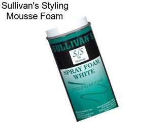 Sullivan\'s Styling Mousse Foam