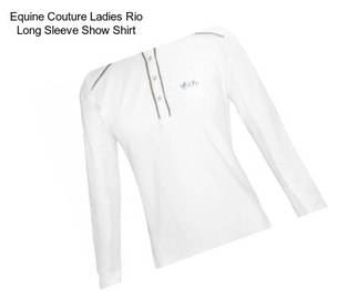 Equine Couture Ladies Rio Long Sleeve Show Shirt