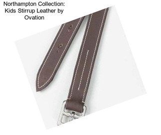 Northampton Collection: Kids Stirrup Leather by Ovation