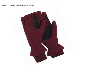 Ovation Ladies Nordic Fleece Glove