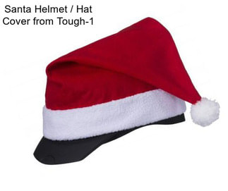 Santa Helmet / Hat Cover from Tough-1