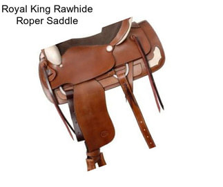 Royal King Rawhide Roper Saddle