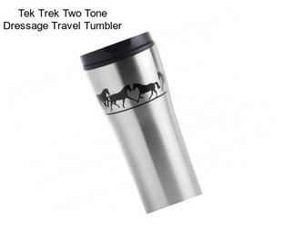 Tek Trek Two Tone Dressage Travel Tumbler