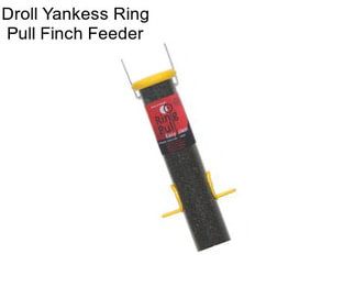 Droll Yankess Ring Pull Finch Feeder