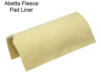 Abetta Fleece Pad Liner