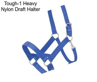 Tough-1 Heavy Nylon Draft Halter