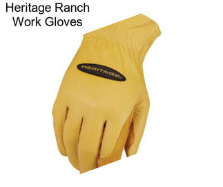 Heritage Ranch Work Gloves