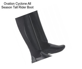 Ovation Cyclone All Season Tall Rider Boot