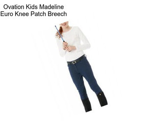 Ovation Kids Madeline Euro Knee Patch Breech