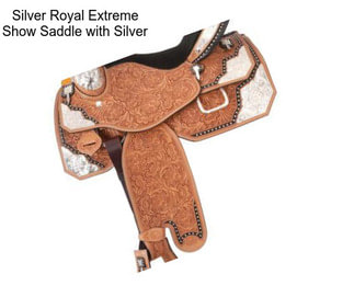 Silver Royal Extreme Show Saddle with Silver