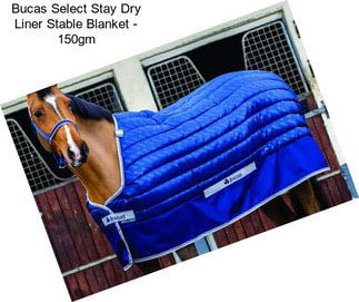 Bucas Select Stay Dry Liner Stable Blanket - 150gm