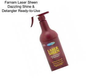 Farnam Laser Sheen Dazzling Shine & Detangler Ready-to-Use