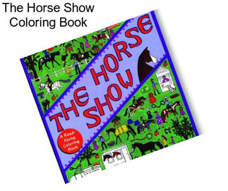 The Horse Show Coloring Book