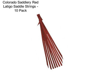 Colorado Saddlery Red Latigo Saddle Strings - 10 Pack