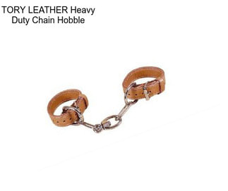 TORY LEATHER Heavy Duty Chain Hobble