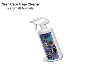 Clean Cage Cage Cleaner For Small Animals