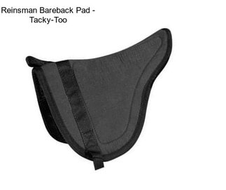 Reinsman Bareback Pad - Tacky-Too