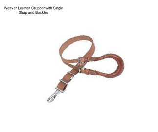 Weaver Leather Crupper with Single Strap and Buckles