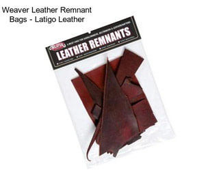 Weaver Leather Remnant Bags - Latigo Leather