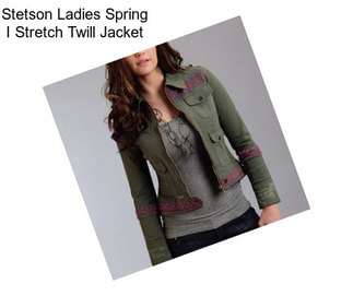 Stetson Ladies Spring I Stretch Twill Jacket