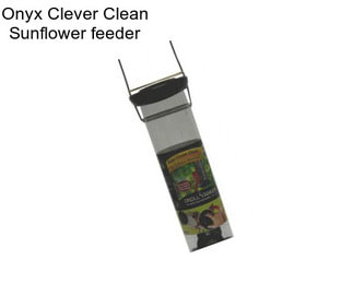 Onyx Clever Clean Sunflower feeder