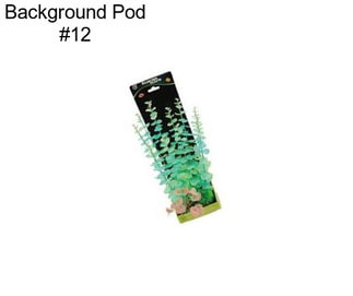 Background Pod #12