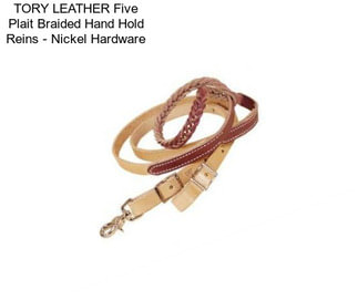 TORY LEATHER Five Plait Braided Hand Hold Reins - Nickel Hardware