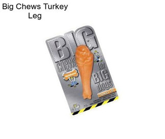 Big Chews Turkey Leg