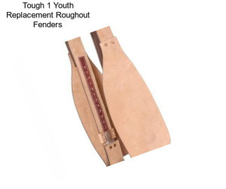 Tough 1 Youth Replacement Roughout Fenders