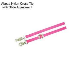 Abetta Nylon Cross Tie with Slide Adjustment