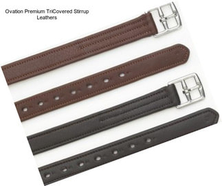 Ovation Premium TriCovered Stirrup Leathers