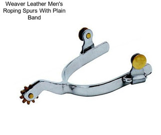 Weaver Leather Men\'s Roping Spurs With Plain Band