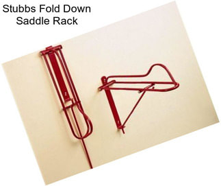 Stubbs Fold Down Saddle Rack