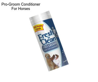 Pro-Groom Conditioner For Horses