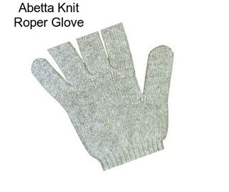 Abetta Knit Roper Glove