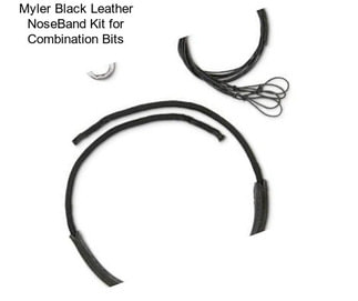 Myler Black Leather NoseBand Kit for Combination Bits