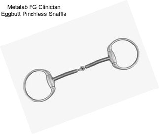 Metalab FG Clinician Eggbutt Pinchless Snaffle