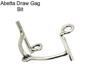 Abetta Draw Gag Bit