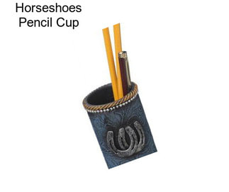 Horseshoes Pencil Cup