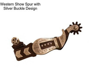 Western Show Spur with Silver Buckle Design