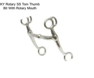 KY Rotary SS Tom Thumb Bit With Rotary Mouth