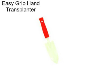 Easy Grip Hand Transplanter