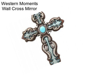 Western Moments Wall Cross Mirror