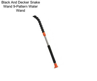 Black And Decker Snake Wand 9-Pattern Water Wand