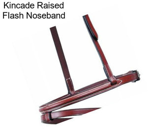 Kincade Raised Flash Noseband