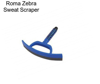 Roma Zebra Sweat Scraper