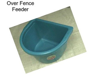 Over Fence Feeder