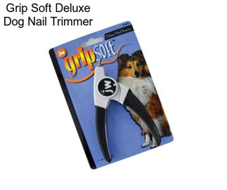 Grip Soft Deluxe Dog Nail Trimmer