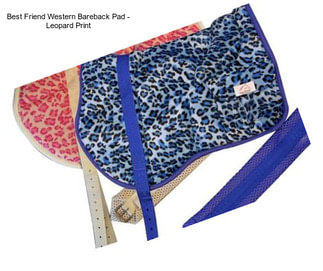 Best Friend Western Bareback Pad - Leopard Print