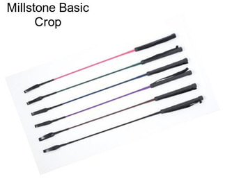 Millstone Basic Crop